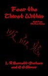 Fear the Thirst Within (Fear Series, #2) Fear the Thirst Within (Fear Series, #2)
