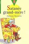 Satanée Grand Mère!