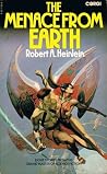 The Menace From the earth by Robert A. Heinlein