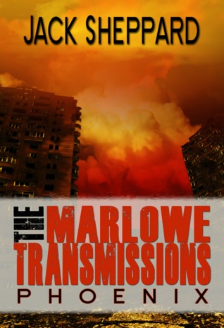 Phoenix (The Marlowe Transmissions, #2)