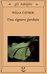 Una signora perduta by Willa Cather