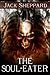 The Soul-Eater by Jack Sheppard