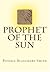 Prophet Of The Sun by Russell Blanchard Smith