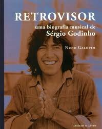 Retrovisor - Uma Biografia Musical de Sérgio Godinho