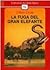 La Fuga del Gran Elefante (Spanish Edition)