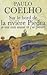 Sur le bord de la rivière Piedra je me suis assis et j'ai pleuré by Paulo Coelho Sur le bord de la rivière Piedra je me suis assis et j'ai pleuré by Paulo Coelho