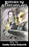 Return to Stantasyland