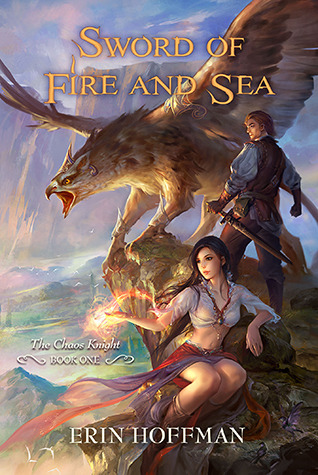 Sword of Fire and Sea (The Chaos Knight, #1)