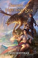 Sword of Fire and Sea (The Chaos Knight, #1)