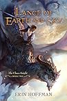 Lance of Earth and Sky by Erin Hoffman