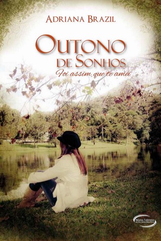 Outono de Sonhos (Foi Assim Que Te Amei, #01)