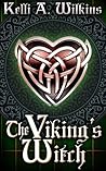 The Viking's Witch by Kelli A. Wilkins