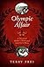 Olympic Affair: A Novel of ...