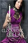 The Girl in the Clockwork Collar by Kady Cross