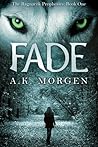 Fade by A.K. Morgen