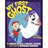 My First Ghost by Maggie Miller