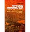 Who Killed Hammarskjöld? The UN, the Cold War and White Supremacy in Africa