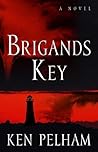 Brigands Key by Ken Pelham