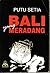 Bali yang Meradang