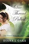 One Thread Pulled by Diana J. Oaks