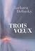 Trois Vœux