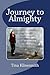 Journey to Almighty by Tina Klinesmith