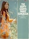 The Buffy Sainte-Marie Songbook The Buffy Sainte-Marie Songbook