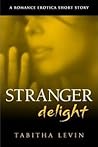 Stranger Delight by Tabitha Levin