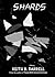 Shards