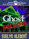 Ghost Soldier by Evelyn Klebert