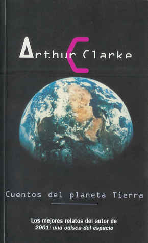 Portada de Cuentos del planeta Tierra, de Arthur C. Clarke
