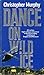 Dance on Wild Ice