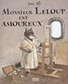 Monsieur Leloup est amoureux