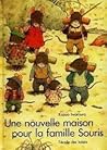 Une nouvelle maison pour la famille Souris Une nouvelle maison pour la famille Souris
