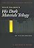 Philip Pullman's His Dark Materials Trilogy by Claire Squires Philip Pullman's His Dark Materials Trilogy by Claire Squires