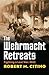 The Wehrmacht Retreats: Fig...
