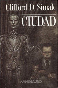 Portada de Ciudad, de Clifford D. Simak