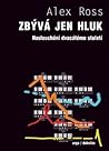 Zbývá jen hluk - ...