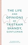 The Life and Opinions of Tristram Shandy, Gentleman by Laurence Sterne