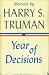 Memoirs: Vol. 1: Year of Decisions