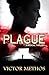 Plague by Victor Methos