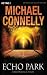 Echo Park by Michael Connelly