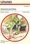 Sanguivora by Robert  Charles