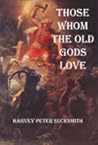 Those Whom the Old Gods Love