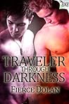 Traveler Through Darkness by Fierce Dolan