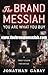 The Brand Messiah by Jonathan Gabay