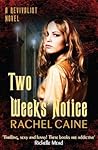 Two Weeks' Notice by Rachel Caine