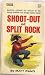 Shoot-out at Split Rock