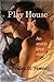 Play House: An erotic love story