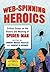 Web-Spinning Heroics: Criti...